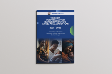 The Kenya Every Woman Every Newborn Everywhere (EWENE) Acceleration Plan | 2026-2028